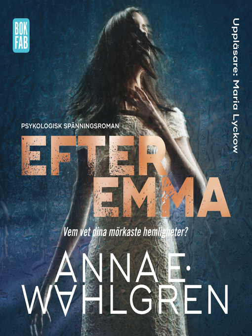 Titeldetaljer för Efter Emma av Anna E. Wahlgren - Tillgänglig